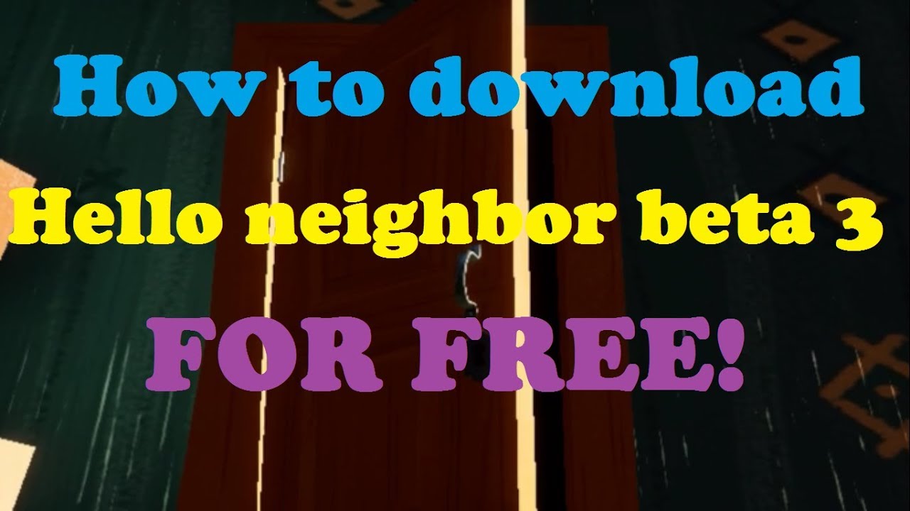 hello neighbor beta 1 free